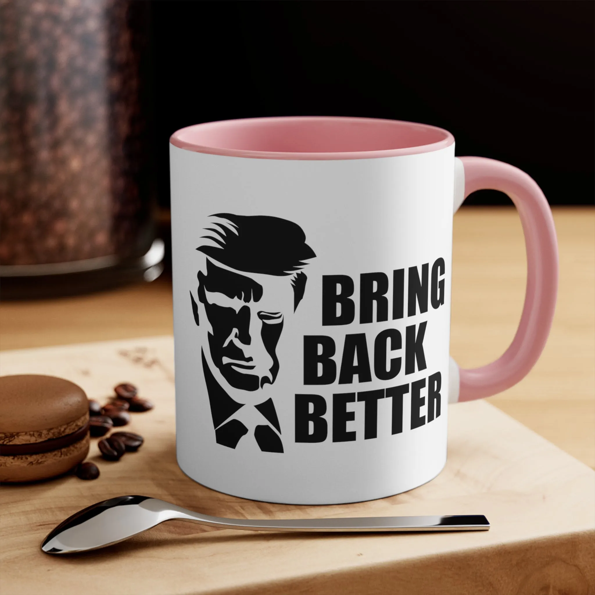 Bring Back Better Mug
