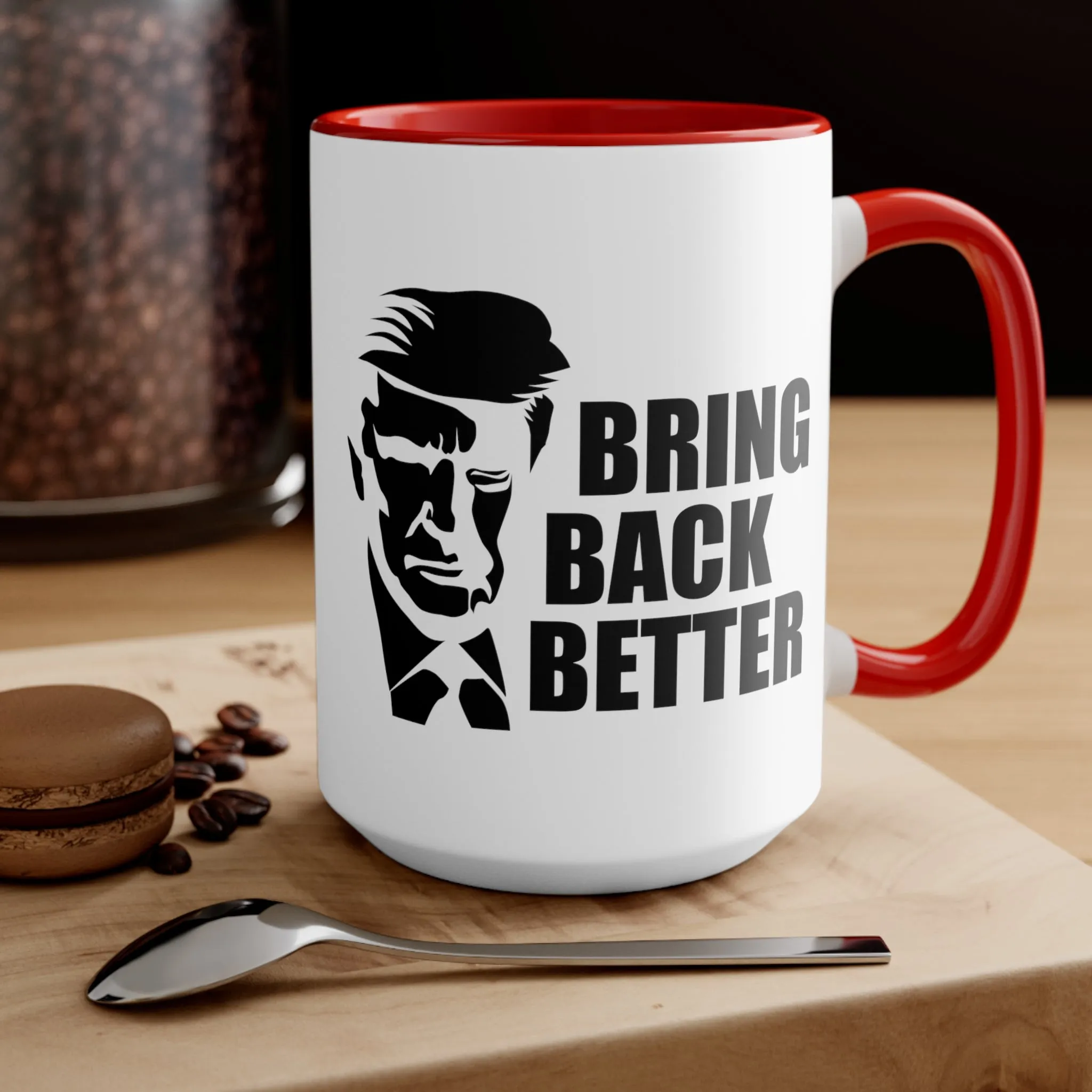 Bring Back Better Mug
