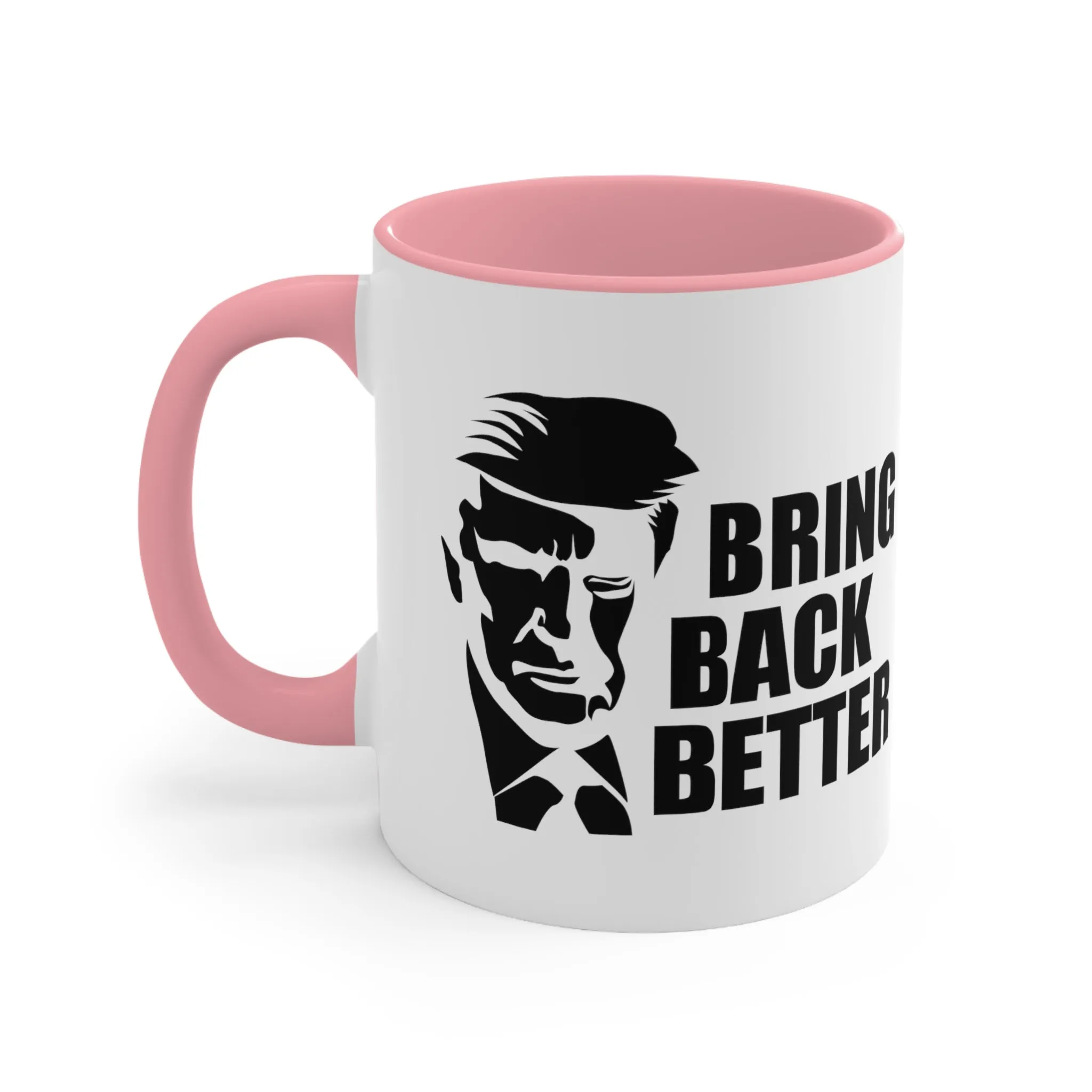 Bring Back Better Mug