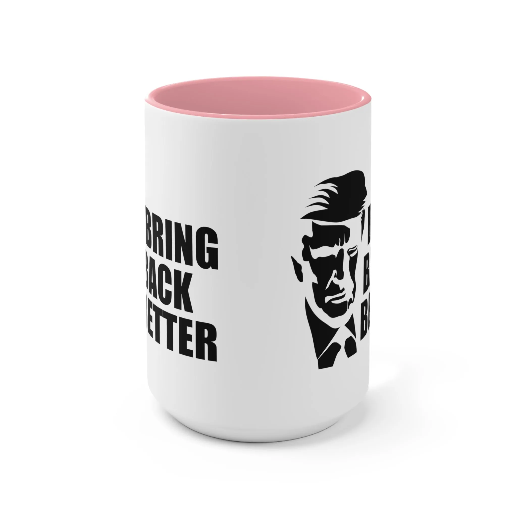 Bring Back Better Mug