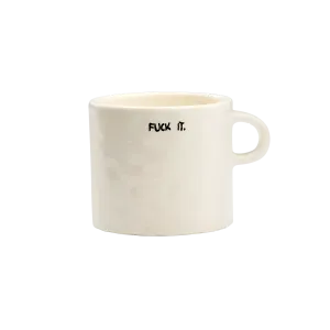 Fuck It Mug