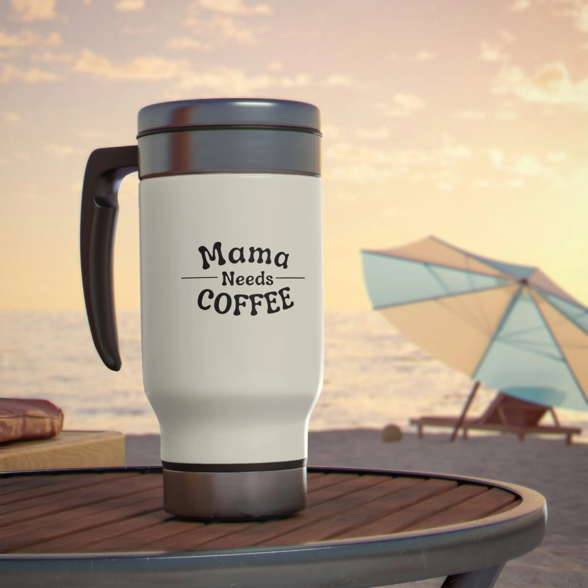 Mama Needs Coffee: Insulated Mug