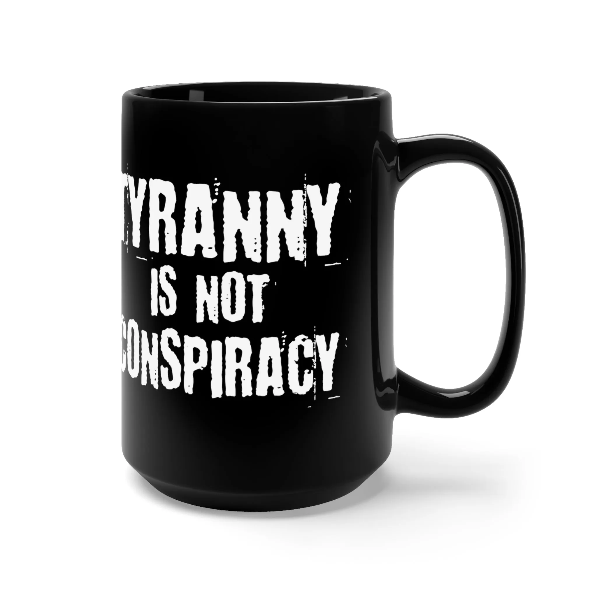 Tyranny Black Mug 15oz