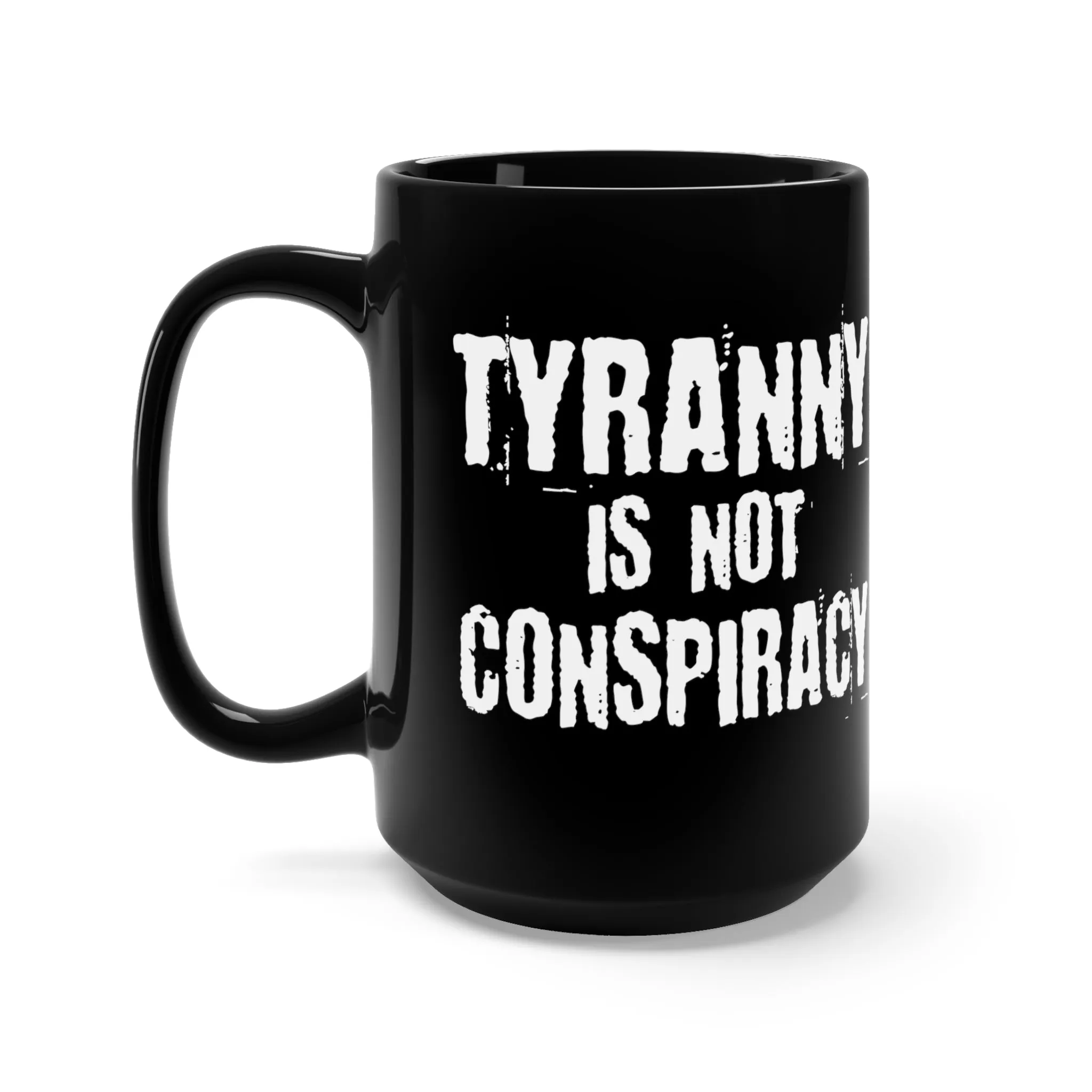 Tyranny Black Mug 15oz